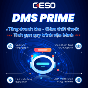 GIẢI PHÁP QUẢN TRỊ KÊNH PHÂN PHỐI GESO DMS PRIME