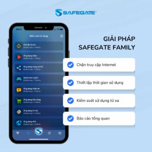 SafeGate Family – Quản lý, an toàn Internet cho gia đình