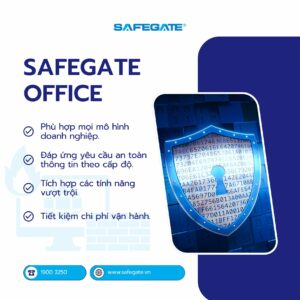 SafeGate Office – Giải pháp tường lửa thông minh